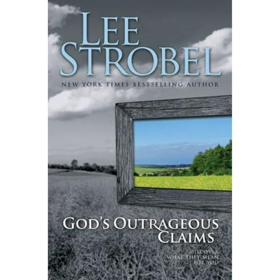 Pre-Owned God's Outrageous Claims: Discover What They Mean for You (Hardcover) 0310266122 9780310266129