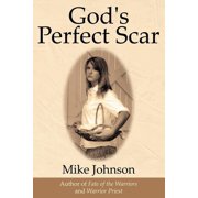 God's Perfect Scar, Paperback