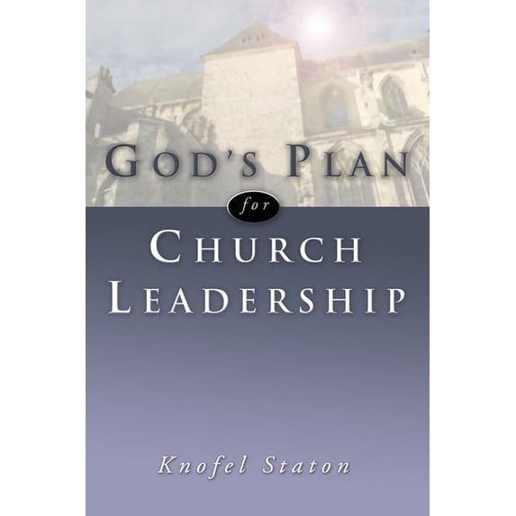 God's Plan for Church Leadership, (Paperback)