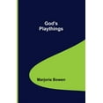 thumbnail image 1 of God's Playthings, (Paperback), 1 of 1