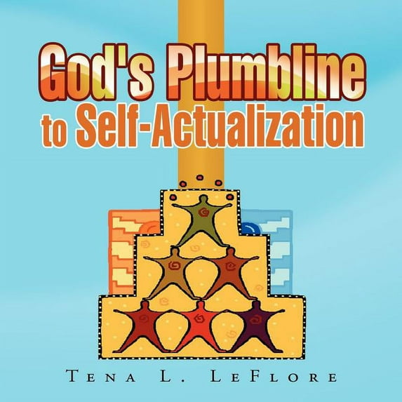 God's Plumbline to Self-Actualization, (Paperback)