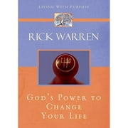 Gods Power to Change Your Life Hardcover by Rick Warren