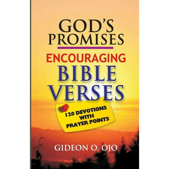 God's Promises: Encouraging Bible Verses: 120 Devotions with Prayer Points, (Paperback)
