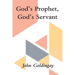 God's Prophet, God's Servant: A Study in Jeremiah and Isaiah 40-55, (Paperback)