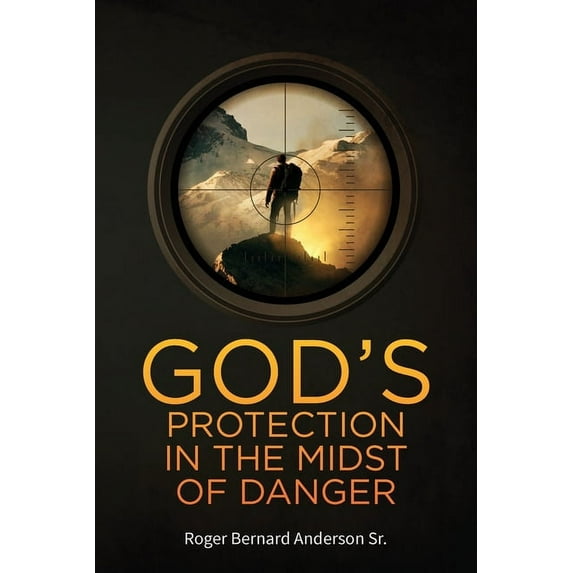 God's Protection In The Midst of Danger, (Paperback)