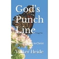 thumbnail image 1 of God's Punch Line: Sermons of Life in Christ, (Paperback), 1 of 1