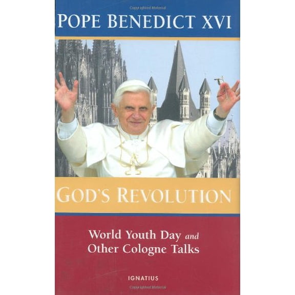 Pre-Owned God's Revolution : Pope Benedict XVI at World Youth Day (Hardcover) 9781586171452
