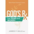 thumbnail image 1 of God's Rx for Fear and Worry : Biblical Wisdom Confirmed by Science (Paperback), 1 of 1