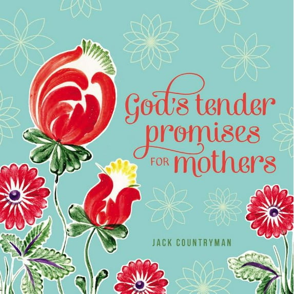God's Tender Promises for Mothers (Paperback)