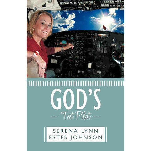 God's Test Pilot