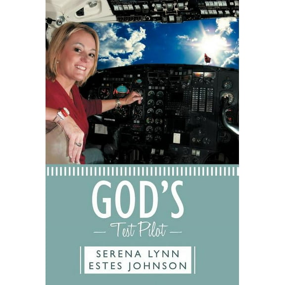 God's Test Pilot, (Hardcover)