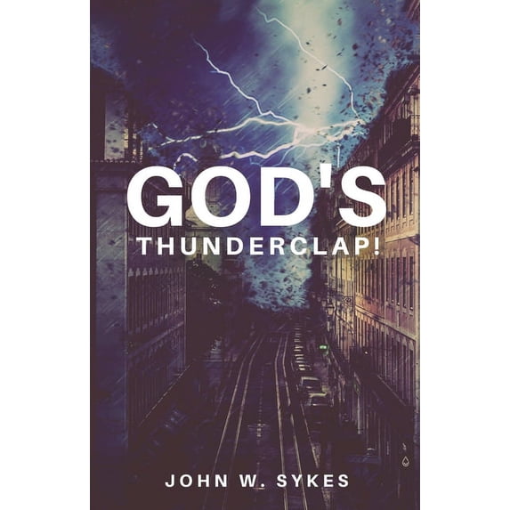God's Thunderclap!, (Paperback)