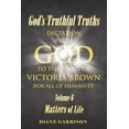 thumbnail image 1 of God's Truthful Truths: Volume 6: Matters of Life, (Paperback), 1 of 1
