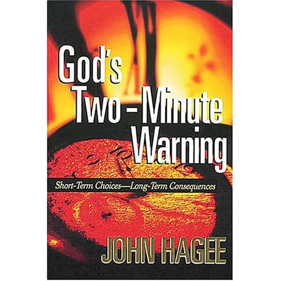 Pre-Owned God's Two-Minute Warning (Hardcover) 0849956374 9780849956379