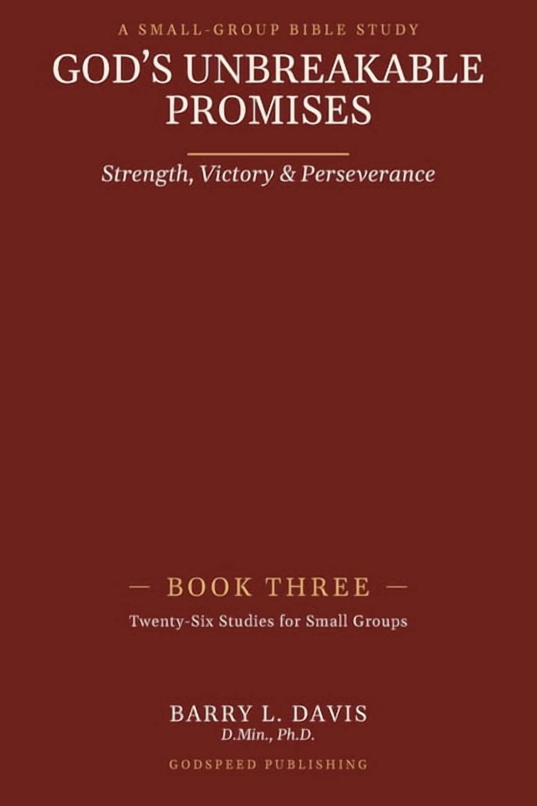 God's Unbreakable Promises Book Three: Strength, Victory, and Perseverance, (Paperback)