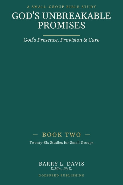 God's Unbreakable Promises Book Two: God's Presence, Provision, and Care, (Paperback)