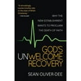 thumbnail image 1 of God's Unwelcome Recovery Sean Oliver-Dee (Paperback), 1 of 1