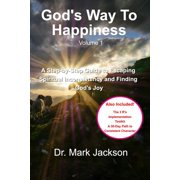 Gods Way to Happiness Life From A to Z in the Word Gods Way To Happiness, Book 1, Paperback