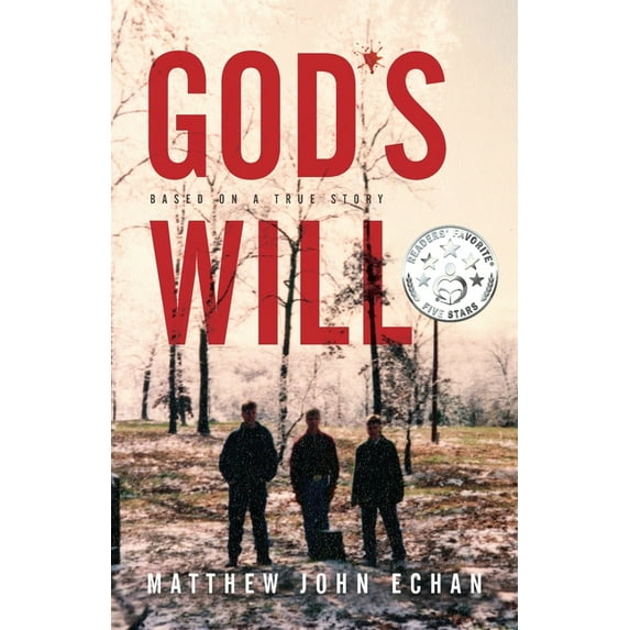 God*s Will: Based on a True Story, (Paperback)