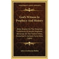 thumbnail image 1 of God's Witness In Prophecy And History: Bible Studies On The Historical Fulfilments Of Jacob's Prophetic Blessings On The, (Hardcover), 1 of 1