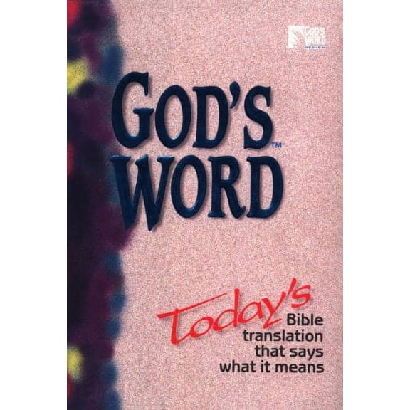 Pre-Owned God's Word: Today's Bible Translation That Says What It Means by World Bible Publishing (Hardcover) Religion English