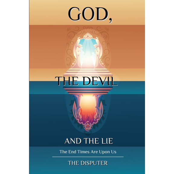 God, the Devil, and the Lie (5 Book Seri God, the Devil, and the Lie, Book 1, (Paperback)