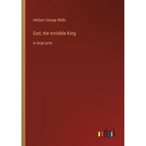 God, the Invisible King : in large print (Paperback)