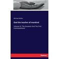 thumbnail image 1 of God the teacher of mankind: Volume III: The Greatest And The First Commandment, (Paperback), 1 of 1