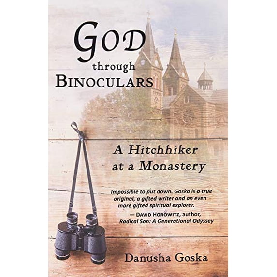 God through Binoculars: A Hitchhiker at a Monastery (Paperback)