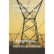 Godawork Conglomerate GoDaWork Conglomerate Enjoyment, Paperback