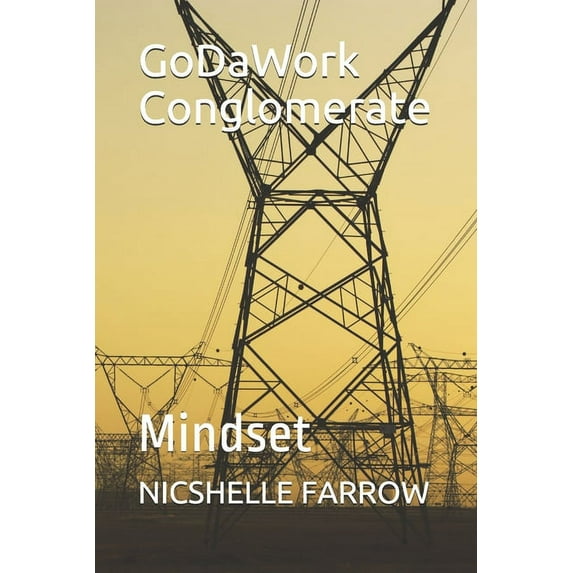 Godawork Conglomerate GoDaWork Conglomerate: Mindset, (Paperback)
