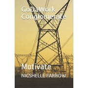 Godawork Conglomerate GoDaWork Conglomerate Motivate, Paperback