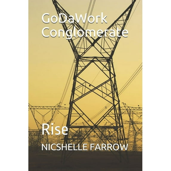 Godawork Conglomerate GoDaWork Conglomerate: Rise, (Paperback)