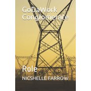 Godawork Conglomerate GoDaWork Conglomerate Role, Paperback