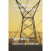 Godawork Conglomerate GoDaWork Conglomerate Stimulus, Paperback