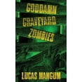 thumbnail image 1 of Goddamn Graveyard Zombies, (Paperback), 1 of 1