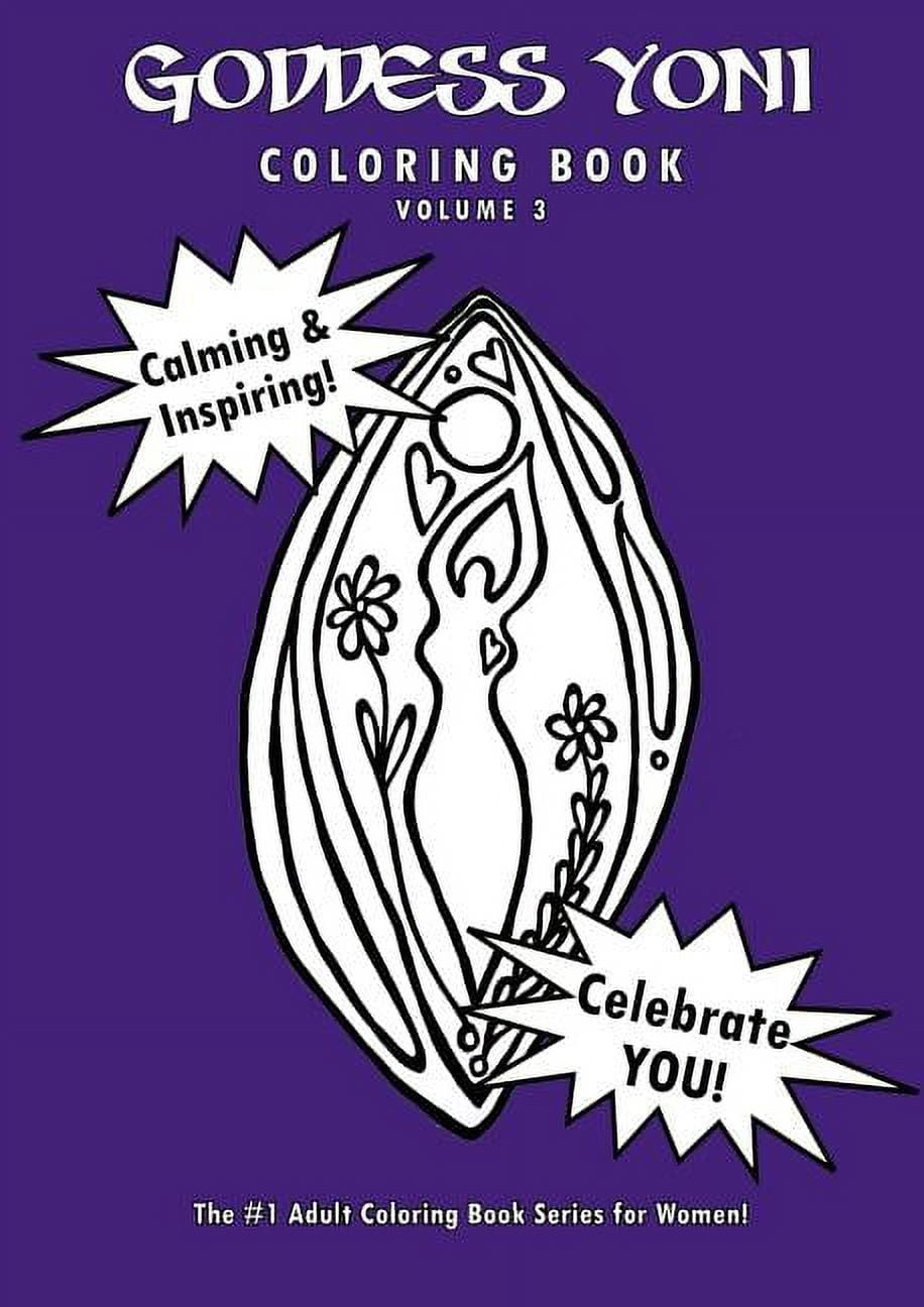 Goddess Yoni Coloring Book - Volume 3, (Paperback)