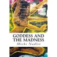 thumbnail image 1 of Pre-Owned Goddess and the Madness (Paperback) 0692688846 9780692688847, 1 of 1
