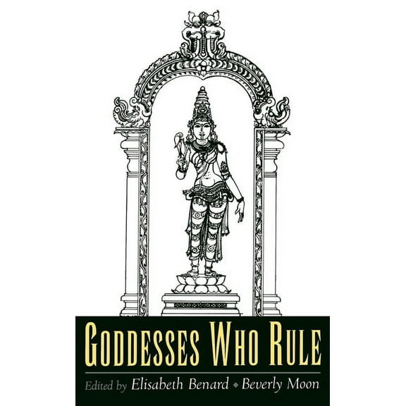 Goddesses Who Rule, (Hardcover)