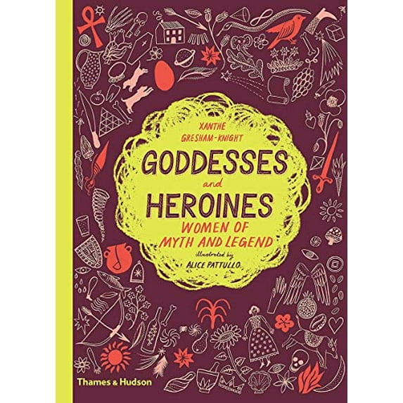 Pre-Owned Goddesses and Heroines: Women of Myth and Legend (Hardcover) 0500651914 9780500651919
