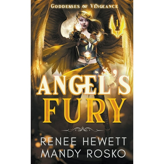 Goddesses of Vengeance Angel's Fury, Book 1, (Paperback)