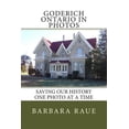 thumbnail image 1 of Goderich Ontario in Photos : Saving Our History One Photo at a Time, 1 of 1