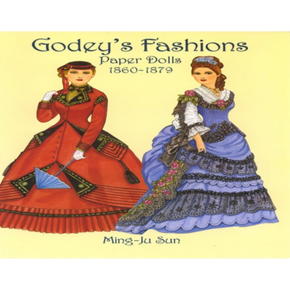 Pre-Owned Godey's Fashions Paper Dolls 1860-1879 (Paperback) 0486434249 9780486434247