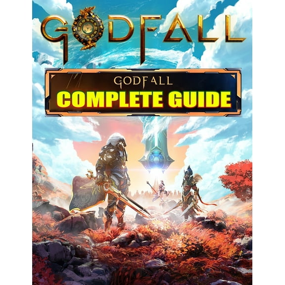 Godfall: COMPLETE GUIDE: Becoming A Pro Player In Godfall (Best Tips, Tricks, and Strategies), (Paperback)
