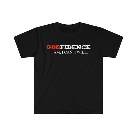Godfidence I Am I Can I Will Unisex T-shirt S-3XL Christian God Jesus