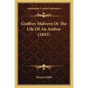 Godfrey Malvern Or The Life Of An Author 1843 Paperback