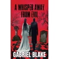thumbnail image 1 of Godless Creatures A Whisper Away From Evil, Book 3, (Paperback), 1 of 1