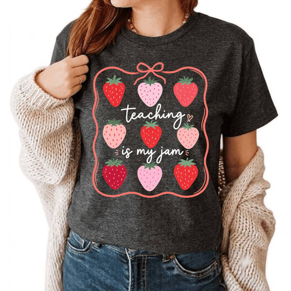 Godmerch Teaching Is My Jam Crewneck Teacher Graphic Shirt, Strawberry First Day of School Teacher Gifts Tee