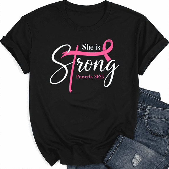 Godmerch Women's She Is Strong Proverbs 31:25 Christian Breast Cancer Awareness Pink Ribbon T-Shirt