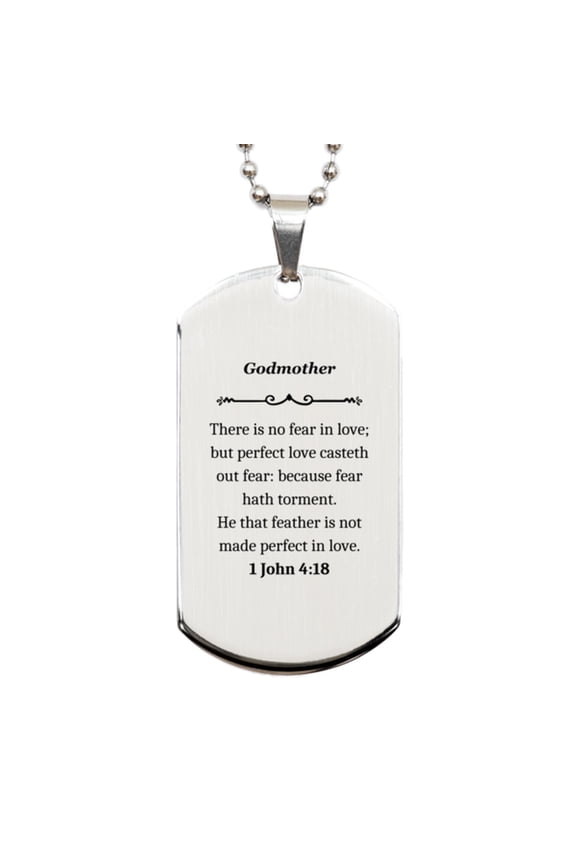Godmother Engraved Silver Dog Tag - Perfect Love Casts Out Fear - Inspirational Gift for Baptism, Christmas, Veterans Day